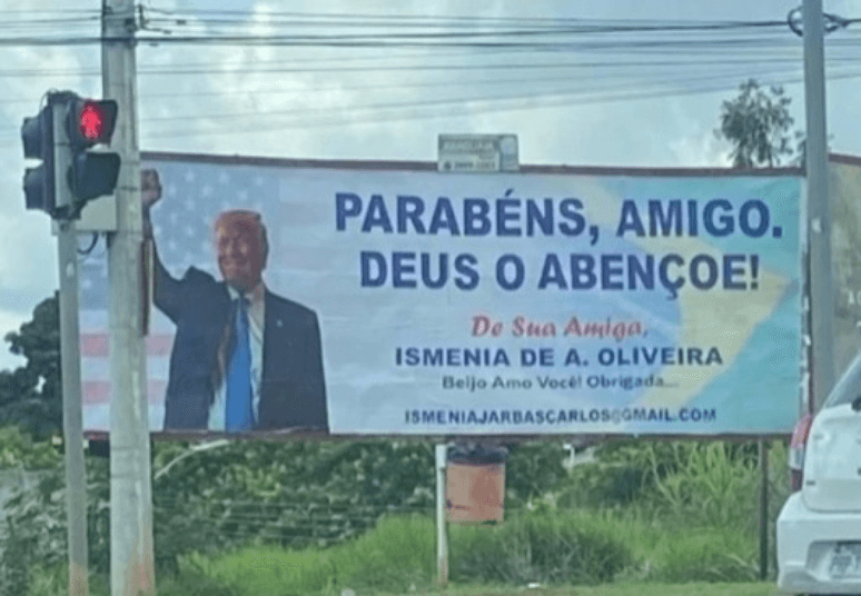 Outdoors parabenizam Trump em Goiânia: 'De sua amiga, Ismenia'