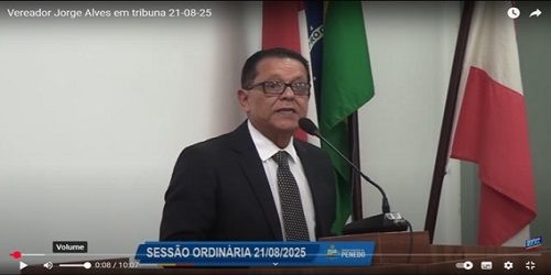 Jorge Alves abre tribuna com várias falas: críticas e elogios foram o foco