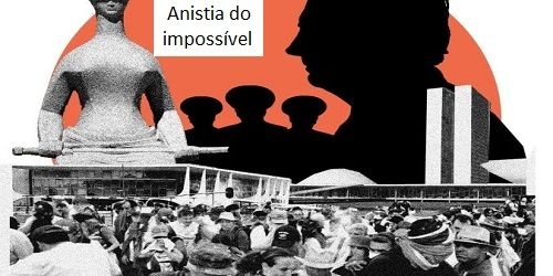 As intransponíveis barreiras da “Anistia”