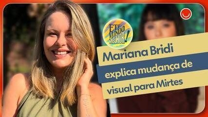 Mariana Bridi Muda Visual para Novela Êta Mundo Melhor