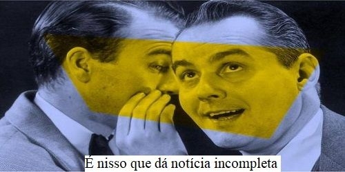 Notícias não devem ser confundidas com fofocas