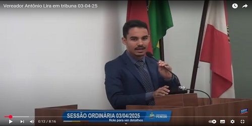 Em tribuna, vereador Antônio Lira Neto, aponta falhas do governo, mas reconhece méritos da gestão