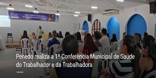 Penedo realiza a 1ª Conferência Municipal de Saúde do Trabalhador e da Trabalhadora