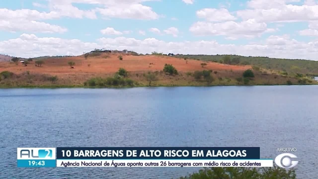 Alagoas tem 10 barragens em alto risco de rompimento