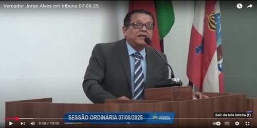 Da tribuna da CVP, vereador Jorge Alves destaca Site Ronda Penedo, fala sobre a Orla da Ponta Mofina e lista requerimentos