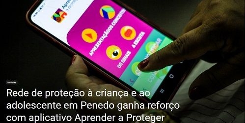 Rede de proteção à criança e ao adolescente em Penedo ganha reforço com aplicativo Aprender a Proteger