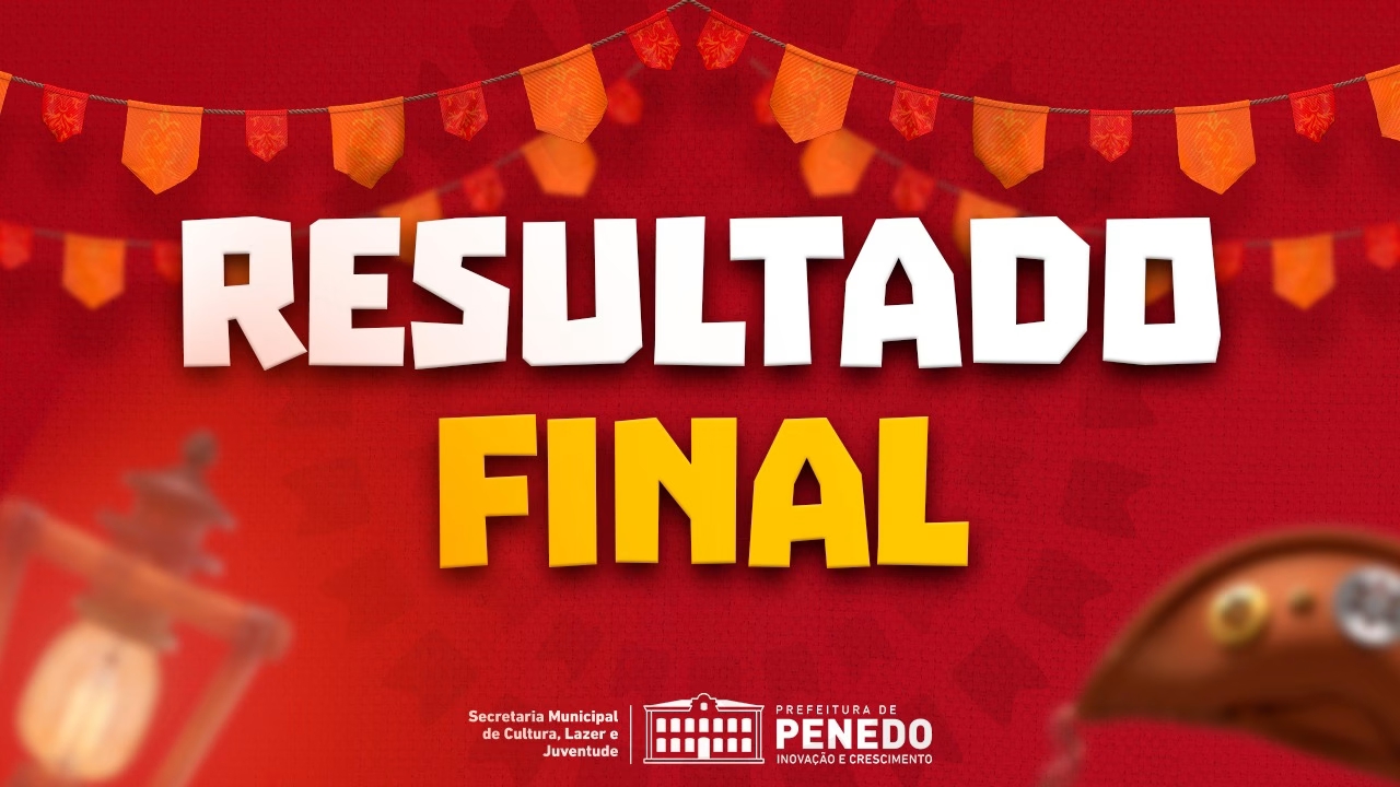 Resultado final do edital do São João em Penedo