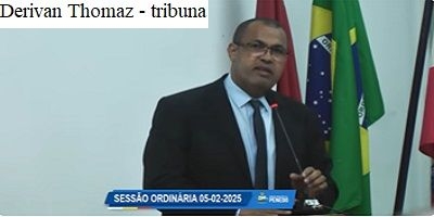 Vereador Derivan Thomaz na tribuna da CVP enaltece as parcerias com RL