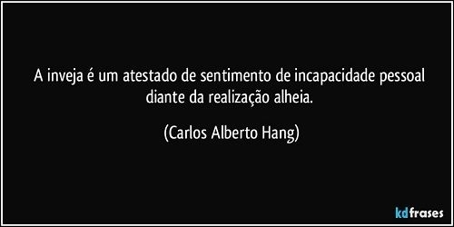 O ATESTADO DA INCOMPETÊNCIA DOS DERROTADOS: A INVEJA