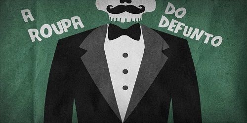 A história do advogado que ficou com a "roupa" do defunto